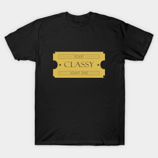 Ticket for Classy T-Shirt